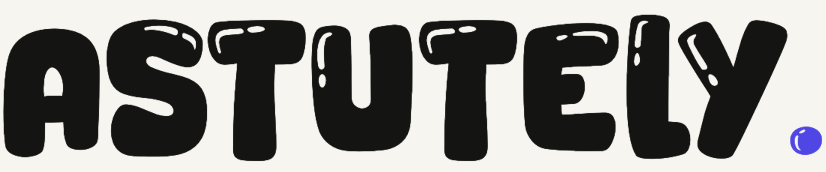 Astutely
